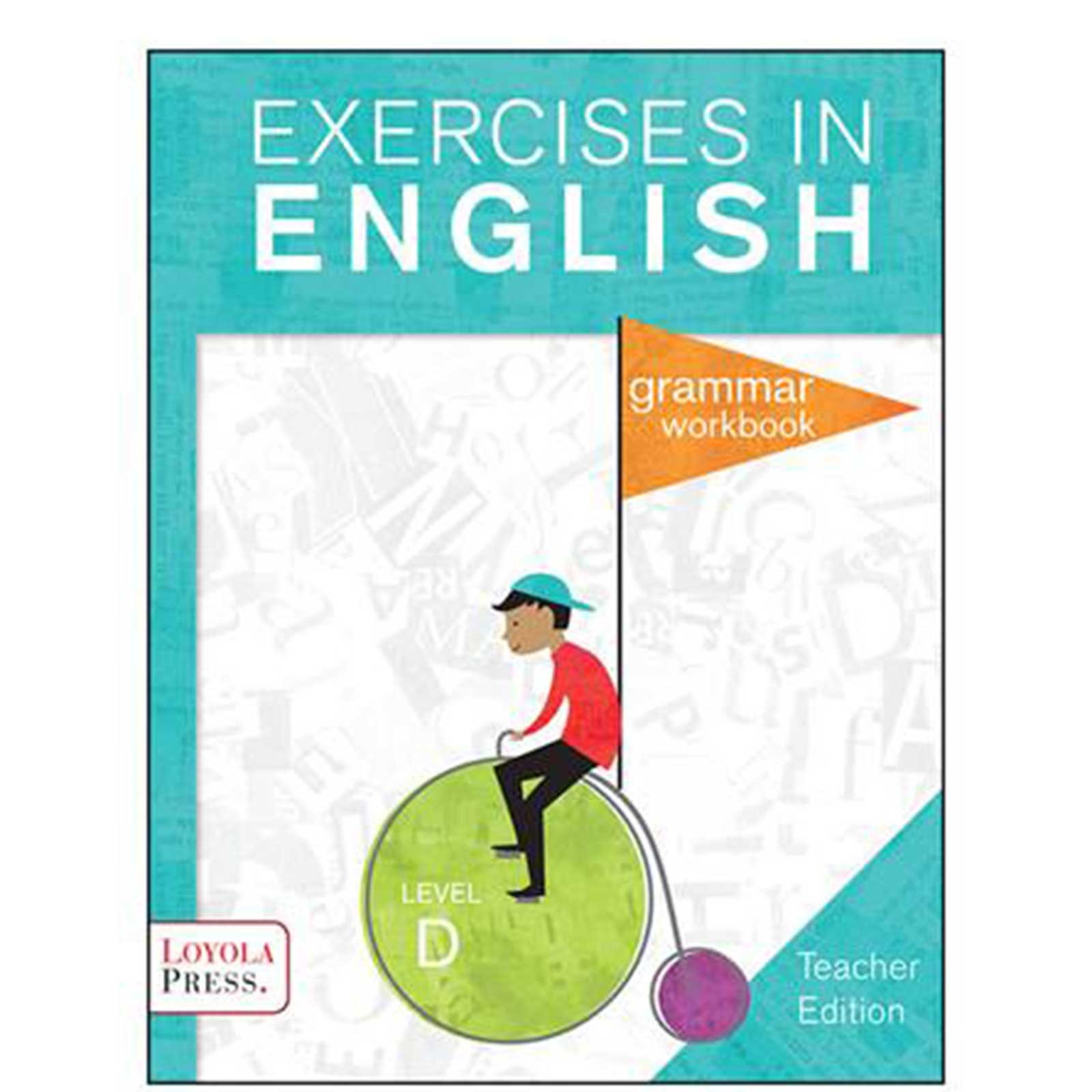 2013 Exercises in English Level D: Grade 4 Teacher Edition