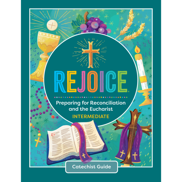 Rejoice Intermediate Catechist Guide